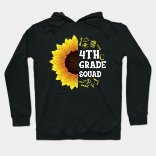 4th Grade Squad Sunflower Students Teachers first day of school Hoodie